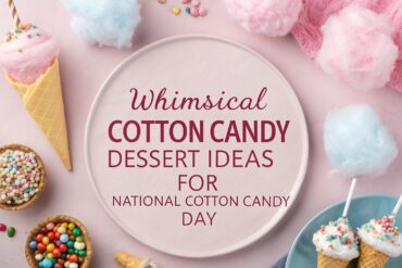 Whimsical Cotton Candy Dessert Ideas for National Cotton Candy Day