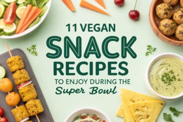 11 Vegan Snack Recipes to Enjoy During The Super Bowl