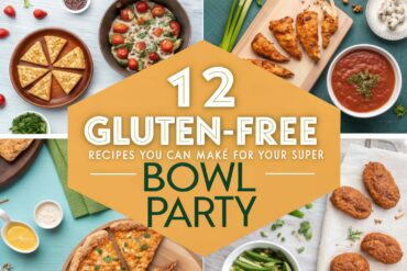 12 Gluten-Free Recipes You Can Make For Your Super Bowl Party