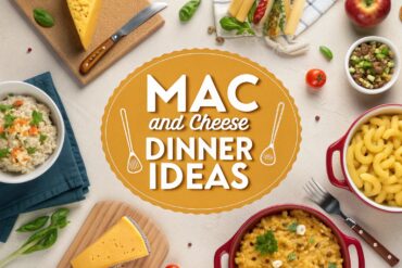 Mac and Cheese Dinner Ideas for National Mac and Cheese Day